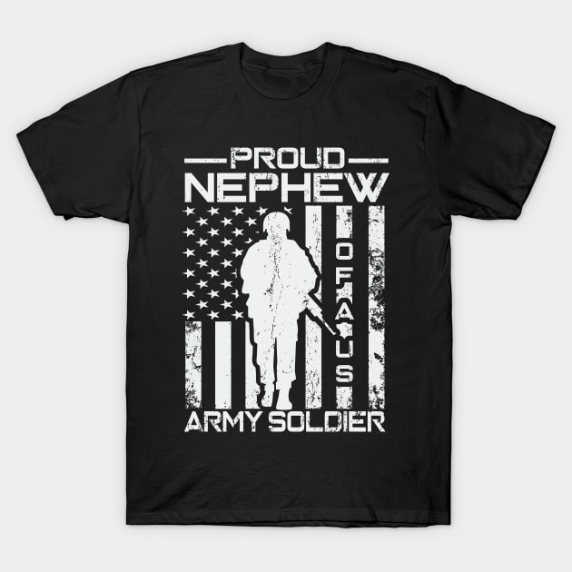 Proud Nephew of a US Army Soldier T-Shirt by busines_night